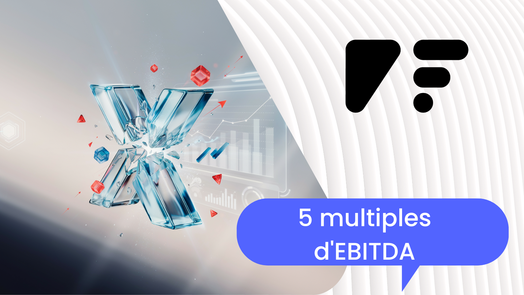 5 multiples d'EBITDA