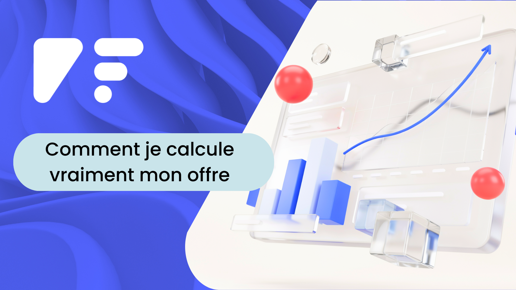Comment je calcule vraiment mon offre