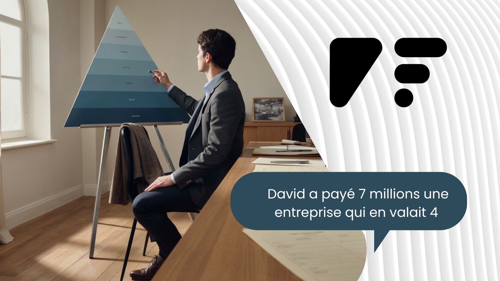 David a payé 7 millions une entreprise qui valait 4