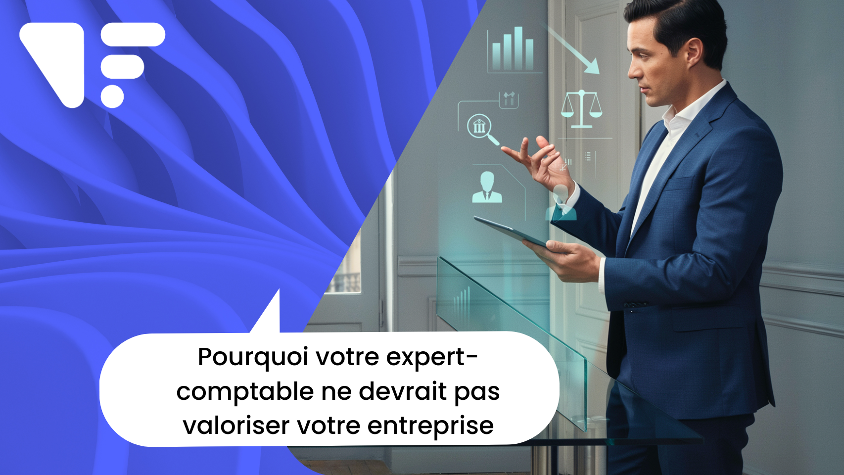 Pourquoi votre expert-comptable ne devrait pas valoriser votre entreprise